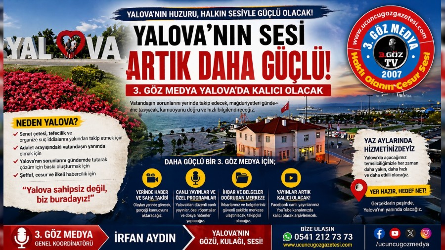 3. G�Z MEDYA YALOVA�DA �UBE A�MAYA HAZIRLANIYOR