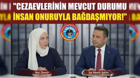 "CEZAEVLERNN MEVCUT DURUMU NSAN ONURUYLA BADAMIYOR!"