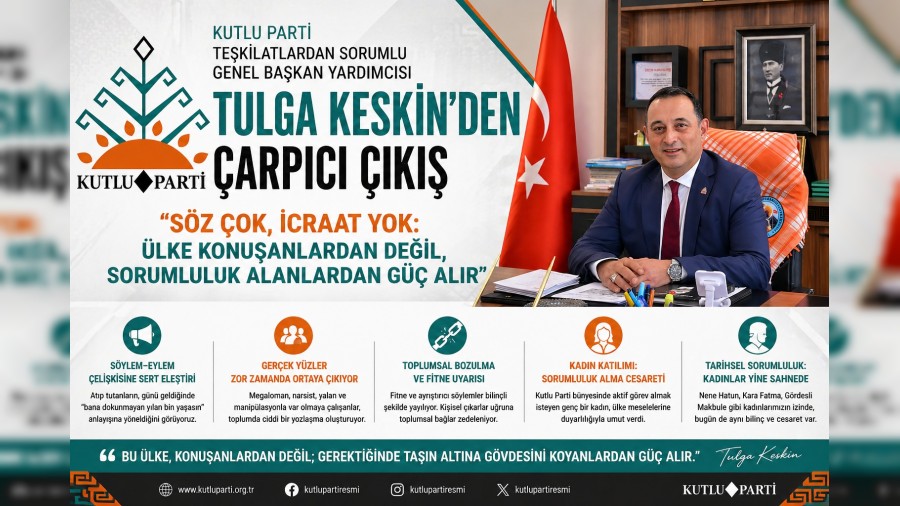 TULGA KESK�N�DEN �ARPICI A�IKLAMA �Konu�an �ok, sorumluluk alan yok; �lkenin ihtiyac� sahaya inenler�