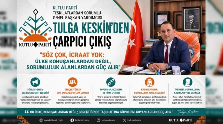 TULGA KESK�N�DEN �ARPICI A�IKLAMA �Konu�an �ok, sorumluluk alan yok; �lkenin ihtiyac� sahaya inenler�