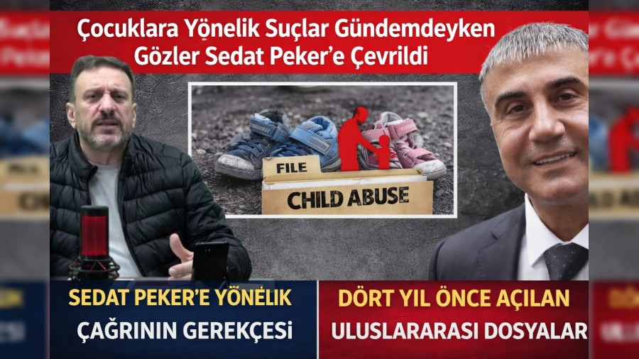 �ocuklara Y�nelik Su�lar G�ndemdeyken G�zler Sedat Peker�e �evrildi