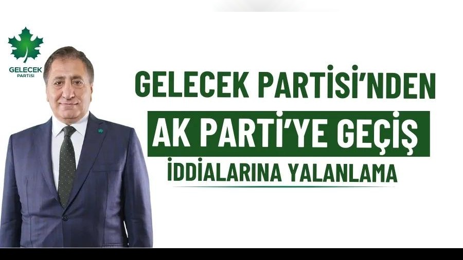 Gelecek Partisi’nden AK Parti’ye geçiş iddialarına yalanlama
