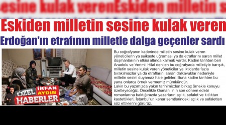 Eskiden milletin sesine kulak veren Erdoan'n etrafnn milletle dalga geenler sard