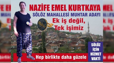 Slz'de Muhtarlkta Emel Kurtkaya sesleri