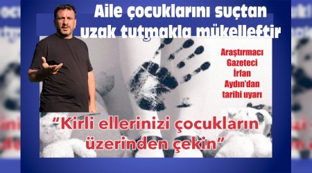 ekin ellerinizi ocuklarmzn zerinden