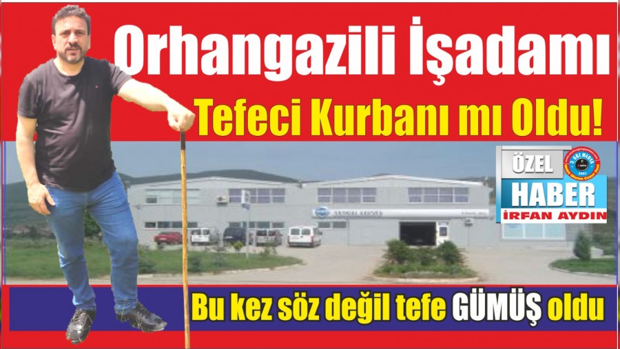 Orhangazili adam Tefeci Kurban m Oldu!