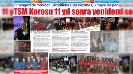 Orhangazi'de Yeniden Güzellikler Gün yüzüne Çıkmaya Başladı  TSM Korosu 11 yıl sonra yeniden