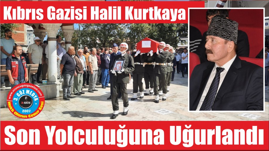 Kbrs Gazisi Halil Kurtkaya Son Yolculuuna Uurland