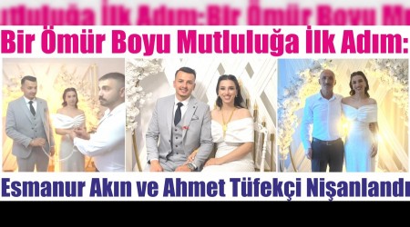 Bir mr Boyu Mutlulua lk Adm:  Esmanur Akn ve Ahmet Tfeki Nianland