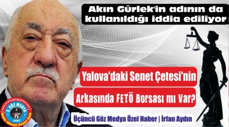 Yalovadaki Senet etesinin Arkasnda FET Borsas m Var?