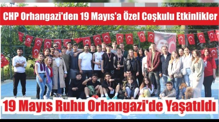 CHP Orhangaziden 19 Maysa zel Cokulu Etkinlikler 19 Mays Ruhu Orhangazide Yaatld