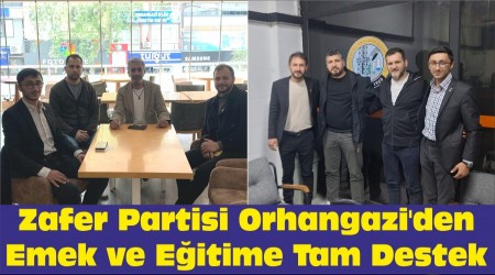 Zafer Partisi Orhangazi'den Emek ve Eitime Tam Destek