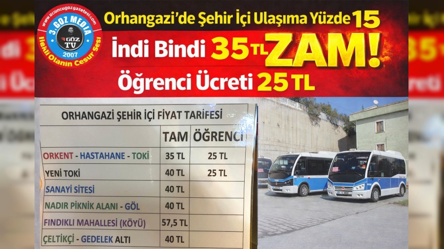 �ehir ��i Ula��ma Zam Geldi: Orhangazi�de K�sa Mesafe 35 TL