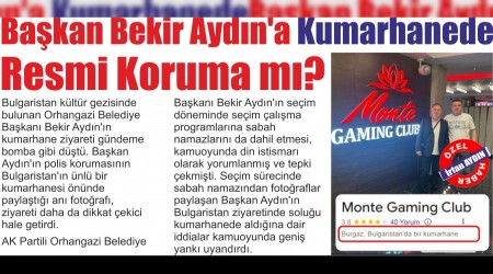 Başkan Bekir Aydın'a Kumarhanede Resmi Koruma mı?