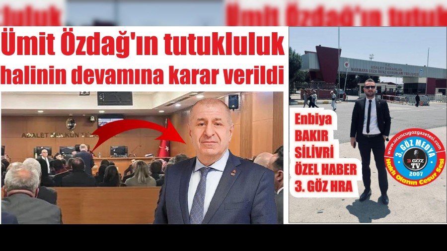 Ümit Özdağ'ın tutukluluk halinin devamına karar verildi