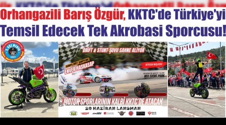 Orhangazili Barış Özgür, KKTC’de Türkiye’yi  Temsil Edecek Tek Akrobasi Sporcusu!